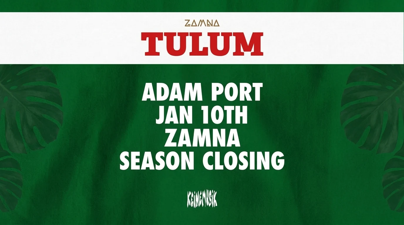Official artwork for Adam Port closing Zamna Tulum's season